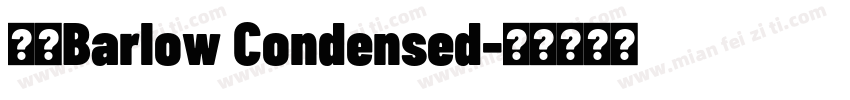 字体Barlow Condensed字体转换